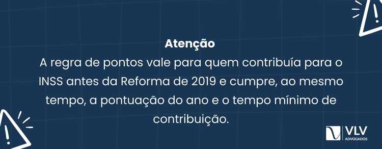 Impacto da regra de pontos na aposentadoria em 2026 2 A regra de pontos vale para quem já era segurado do INSS antes de 13/11/2019.