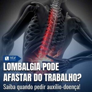 Auxílio-doença por lombalgia (CID M545) 3 Lombalgia é dor na região lombar da coluna.