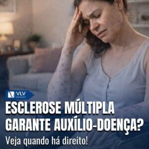 Esclerose múltipla dá direito ao auxílio-doença? 3 A esclerose múltipla é uma doença neurológica crônica que pode comprometer funções motoras, cognitivas e sensoriais.