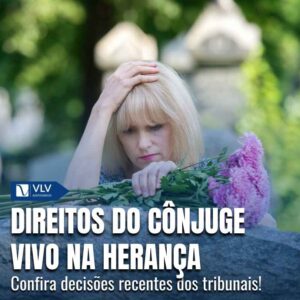 Família 18 Direitos do conjuge vivo na heranca