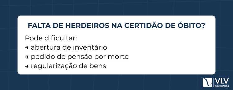 Registro de óbito deve ser retificado e incluir herdeiros? Entenda quando é necessário 2 Sim, a ausência de herdeiros no registro de óbito pode gerar entraves práticos.