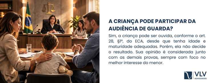 Como funciona a audiência de guarda dos filhos? 2 Sim, a criança ou adolescente pode ser ouvido. No entanto, isso depende da idade, da maturidade e da avaliação do juiz.