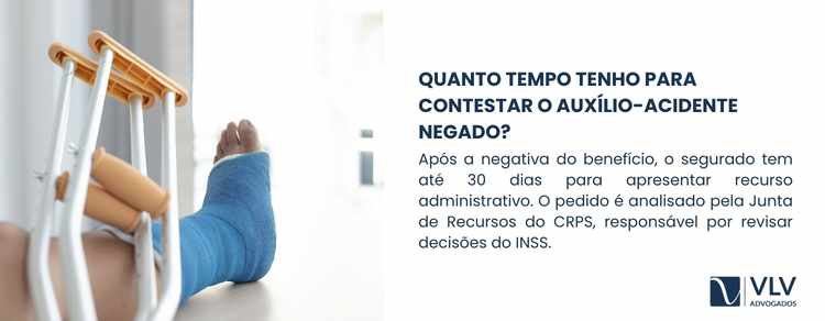 Teve auxílio-acidente negado? Veja o que fazer! 2 O segurado normalmente tem até 30 dias para apresentar recurso administrativo, contados a partir da data em que toma conhecimento da decisão.