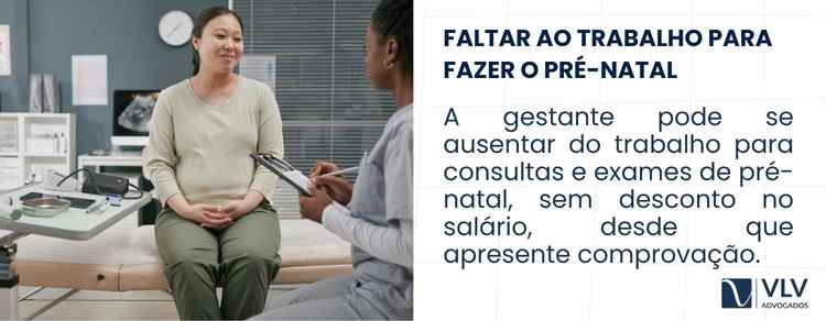 imagem explicando que a gestante pode faltar ao trabalho para o pré-natal