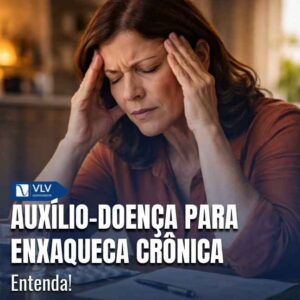 Auxílio-doença para enxaqueca crônica 7 A enxaqueca crônica provoca crises frequentes de dor intensa, com náuseas, sensibilidade à luz e dificuldade de concentração.