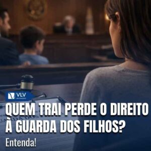 A traição não interfere diretamente na definição da guarda dos filhos.