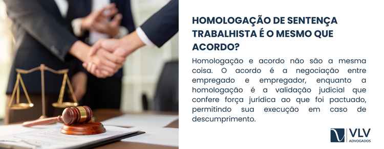 Homologação de sentença trabalhista: como funciona? 2 O acordo é o resultado da negociação entre empregado e empregador, no qual são definidos valores, prazos e condições para encerrar o conflito.