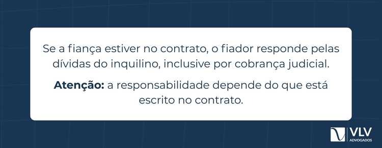 Inquilino saiu e deixou dívidas, e agora? 2 Sim, o fiador responde pelasdívidas do inquilino, desde que a fiança esteja válida e prevista no contrato de locação.