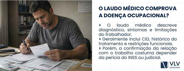 Como comprovar doença ocupacional? 2 O laudo médico é um dos elementos mais importantes para comprovar uma doença ocupacional.