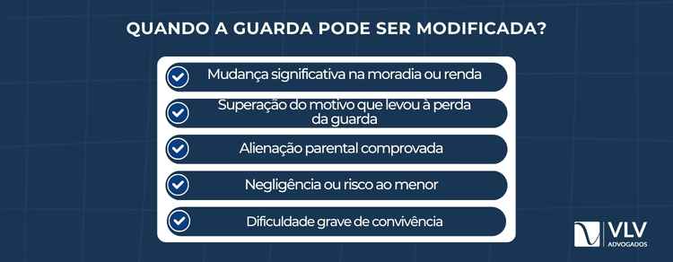 Perdi a guarda do meu filho, o que fazer? Entenda seus direitos 2 A guarda pode ser modificada quando há fatos novos relevantes que impactam diretamente o bem-estar da criança.