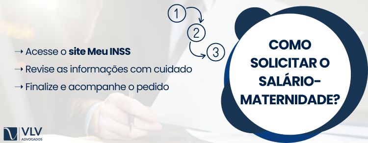 imagem explicando como solicitar o salário-maternidade