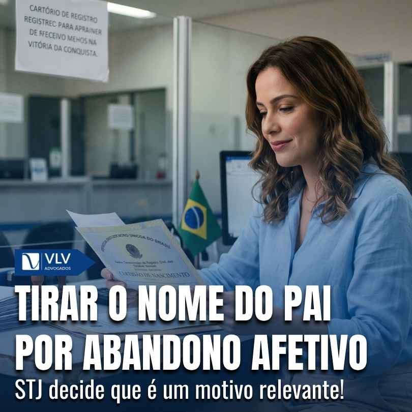 Abandono afetivo permite retirada do nome do pai 1