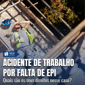 Acidente de trabalho por falta de EPI 1