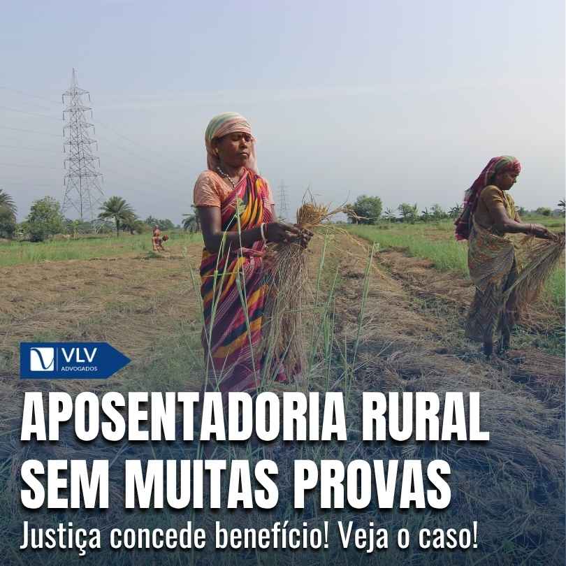 Aposentadoria rural sem muitas provas