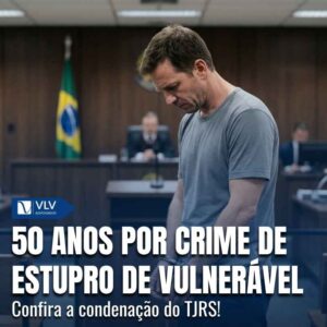 Condenação de 50 anos de prisão por estupro de vulnerável! 10 Condenacao de 50 anos por estupro de vulneravel 1