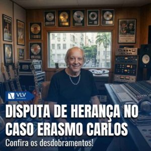 Disputa de heranca no caso Erasmo Carlos