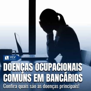 Doencas ocupacionais comuns em bancarios 1