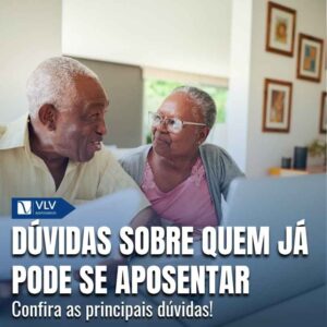 Duvidas comuns sobre quem pode se aposentar