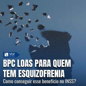 Esquizofrenia para BPC LOAS