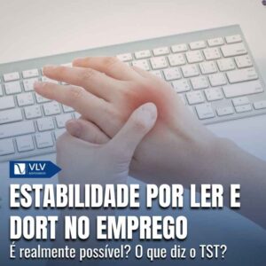 LER e DORT podem gerar estabilidade
