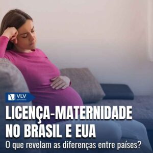 Licenca maternidade no Brasil e EUA