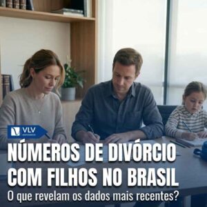 FamÃlia 18 Numero de divorcio com filhos no Brasil
