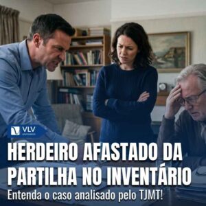 Partilha de heranca vira disputa e herdeiro e afastado