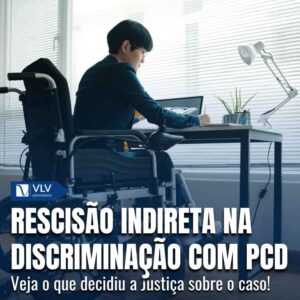 Rescisao indireta por discriminacao contra PcD 1
