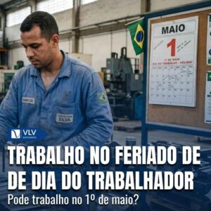 Trabalho no feriado de 1 de maio