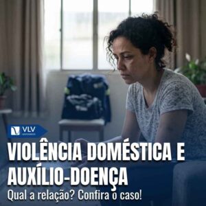 Vítima de violência doméstica recebe benefício por incapacidade temporária 3 Violencia domestica e beneficio por incapacidade temporaria
