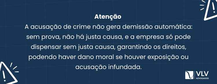 imagem explicando sobre acusação de crime e demissão