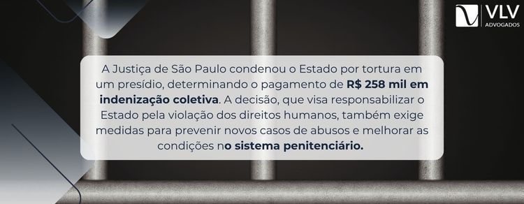 imagem explicando a condenação do estado de sp por tortura em presídio
