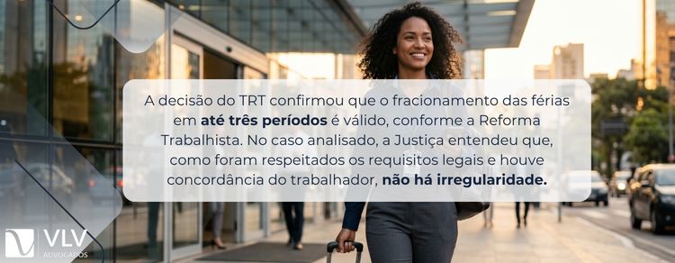 imagem explicando decisão do trt sobre férias fracionadas