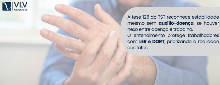 LER e DORT podem garantir estabilidade? Decisão TST! 2 imagem explicando sobre LER e DORT na decisão do TST