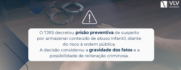 imagem explicando o caso julgado pelo tjrs e a decisão de prisão preventiva