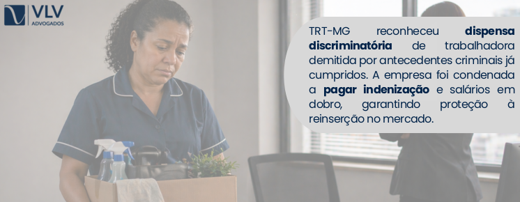 imagem explicando demissão discriminatória por passado criminal