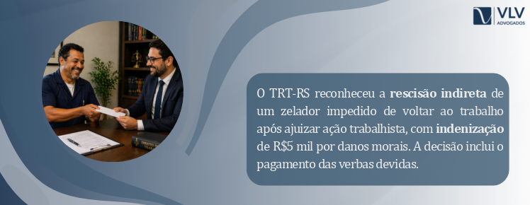 imagem explicando que o TRT-RS decidiu dar rescisão indireta a zelador discriminado