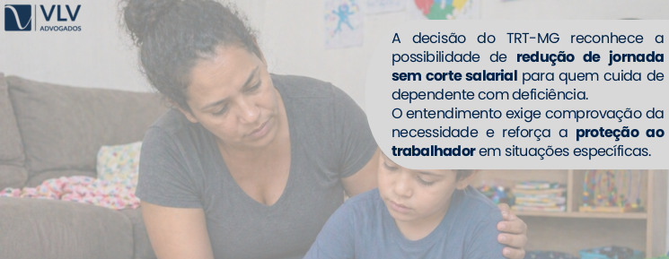 imagem explicando a decisão sobre jornada de trabalho de mãe de criança atípica