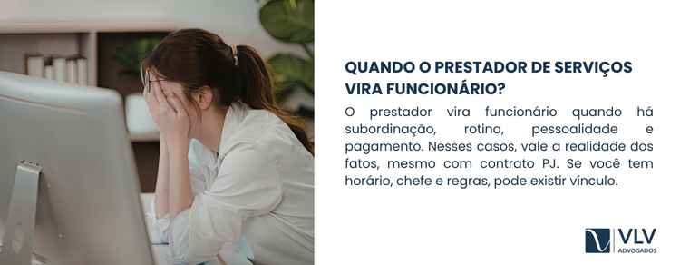 imagem explicando quando o prestador de serviços vira funcionário