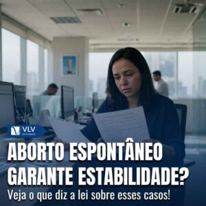 Aborto espontaneo gera estabilidade provisoria 1