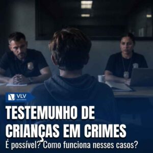 Criancas e adolescentes podem testemunhar em crimes