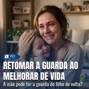 Mae pode retomar a guarda depois que melhorar de vida