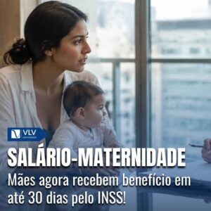 Maes recebem salario maternidade em ate 30 dias 1