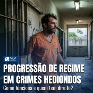Progressão de regime em crimes hediondos: entenda! 6 Progressao de regime em crimes hediondos 1