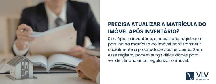 Imagem explicativa sobre se é necessário atualizar a matrícula do imóvel após inventário