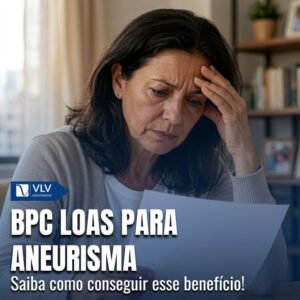BPC LOAS para aneurisma: como conseguir seu benefício? 6 bpc loas para aneurisma 1