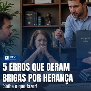 erros que fazem familias brigarem por heranca 1