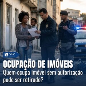 quem ocupa imovel sem autorizacao pode ser retirado