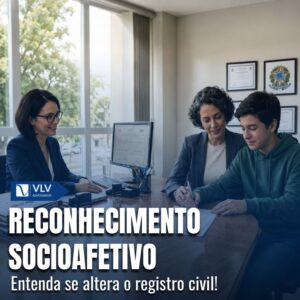 reconhecimento socioafetivo altera o registro civil