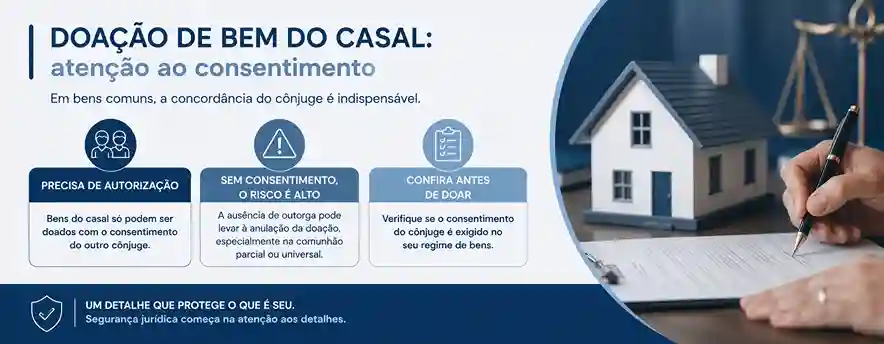 10 cuidados ao fazer uma doação em vida 2 Não esqueça do consentimento do cônjuge